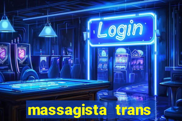 massagista trans sao paulo